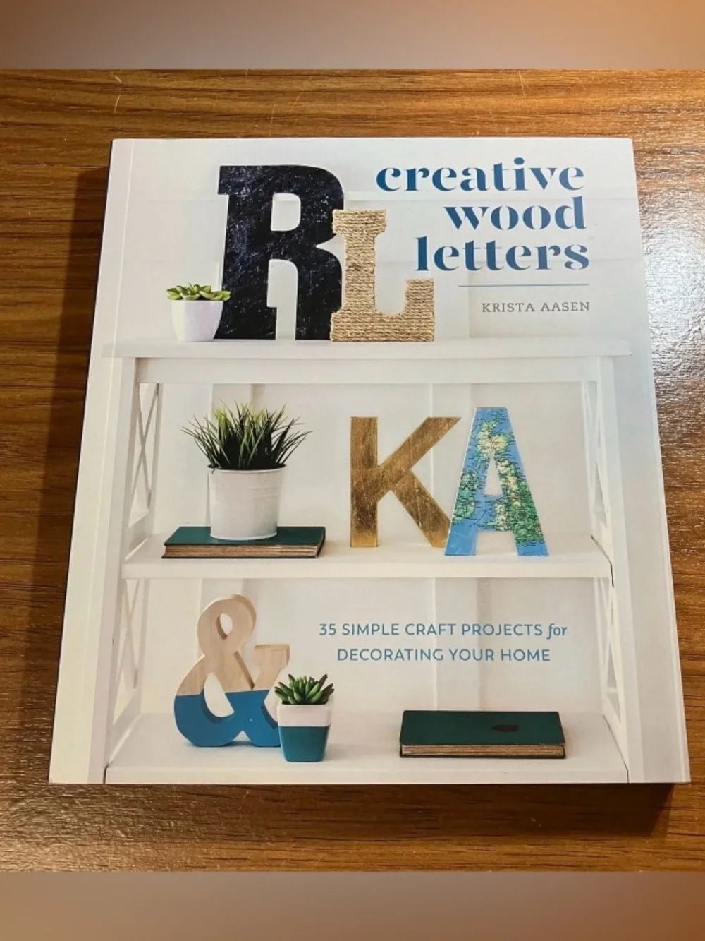 Creative Wood Letters Craft Book Simple Projects for Your Home Paperback NEW